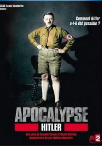 Апокалипсис: Гитлер (2011)